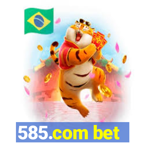 585.com bet